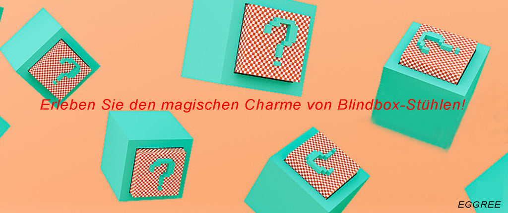 Verabschieden Sie sich von der Qual der Wahl und erleben Sie den magischen Charme von Blindbox-Stühlen!